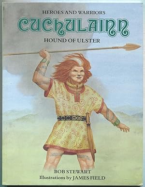 Bild des Verkufers fr Cuchulainn: Hound of Ulster (Heroes and Warriors) zum Verkauf von Between the Covers-Rare Books, Inc. ABAA