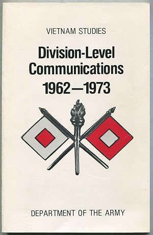 Seller image for Division-Level Communications 1962-1973: Vietnam Studies for sale by Between the Covers-Rare Books, Inc. ABAA