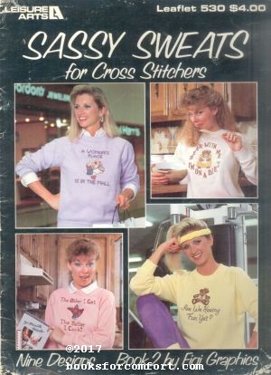 Image du vendeur pour Sassy Sweats for Cross Stitchers Book 2 Leaflet 530 mis en vente par booksforcomfort