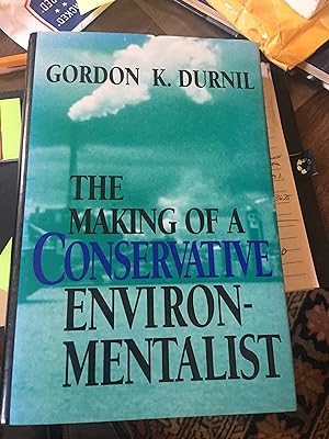 Seller image for The Making of a Conservative Environmentalist for sale by Bristlecone Books  RMABA