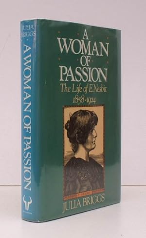 Seller image for A Woman of Passion. The Life of E. Nesbit 1858-1924. NEAR FINE COPY IN UNCLIPPED DUSTWRAPPER for sale by Island Books