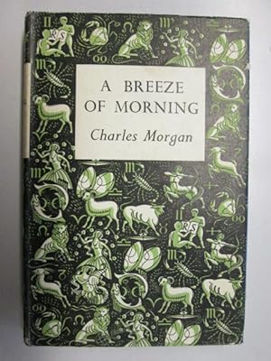Seller image for A BREEZE OF MORNING for sale by Goldstone Rare Books