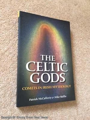 Bild des Verkufers fr Celtic Gods: Comets in Irish Mythology zum Verkauf von 84 Charing Cross Road Books, IOBA