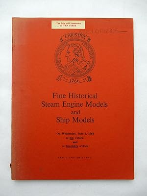 Seller image for Fine Historical Steam Engine Models and Ship Models, Railway Relics, Locomotive Name Plates, Etc.and The Superb Twin-Screw Steam Yacht 'Hiniesta'. 5th June 1968. Christie's Auction Sale Catalogue + List of Prices Realised. for sale by Tony Hutchinson