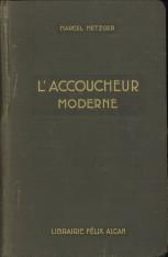 Immagine del venditore per L'accoucheur moderne. Prcis d'obsttique venduto da Antiquariaat Parnassos vof