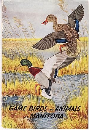 Bild des Verkufers fr Game Birds and Animals of Manitoba zum Verkauf von John Thompson