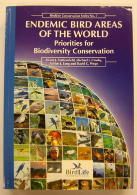 Image du vendeur pour Endemic Bird Areas of the World. Priorities for Biodiversity Conservation. mis en vente par Frans Melk Antiquariaat