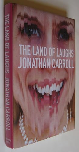 The Land of Laughs by Jonathan Carroll The Land of Laughs by Jonathan Carroll