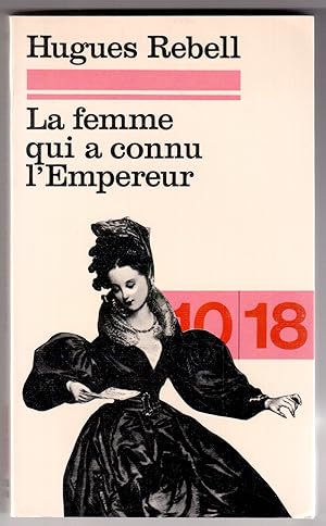 Imagen del vendedor de La femme qui a connu l'Empereur a la venta por LibrairieLaLettre2