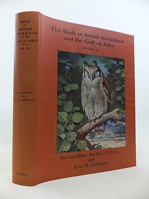 Image du vendeur pour THE BIRDS OF BRITISH SOMALILAND AND THE GULF OF ADEN VOLUME III mis en vente par Stella & Rose's Books, PBFA