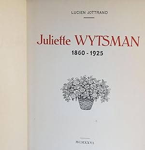 JULIETTE WYTSMAN, 1860-1925