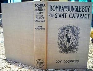 Bomba the Jungle Boy at the Giant Cataract or Chief Nascanora and His Captives