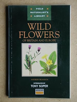 Seller image for Wild Flowers of Britain and Europe. for sale by N. G. Lawrie Books