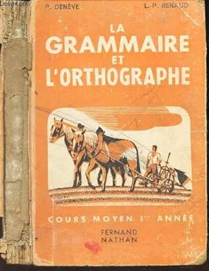 Seller image for LA GRAMMAIRE ET L'ORTHOGRAPHE - COURS MOYEN - 1ere ANNEE / OUVRAGE INCOMPLET for sale by Le-Livre