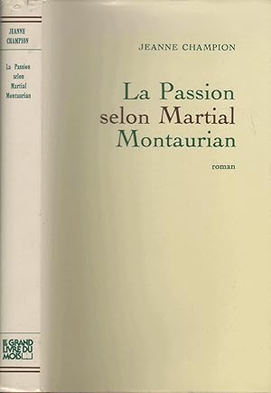 Imagen del vendedor de La passion selon Martial Montaurian a la venta por LiBooks