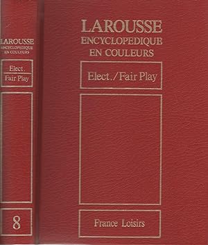 Seller image for Larousse Encyclopdique en couleurs - Volume 8 - de Elect.  Fair Play for sale by LiBooks