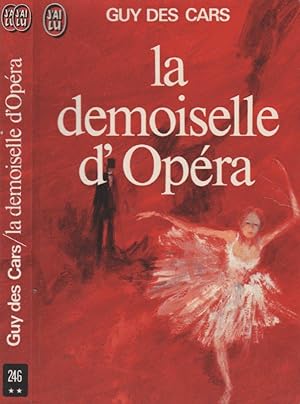 Bild des Verkufers fr La demoiselle d'Opra zum Verkauf von LiBooks