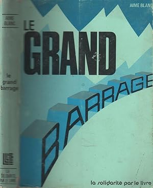 Imagen del vendedor de Le grand barrage a la venta por LiBooks