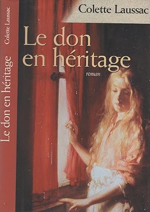 Image du vendeur pour Le don en hritage mis en vente par LiBooks