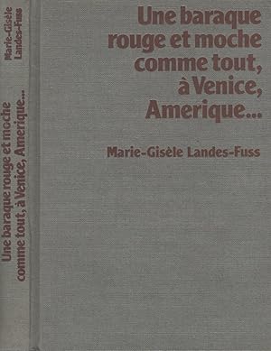 Seller image for Une baraque rouge et moche comme tout,  Venic, Amrique. for sale by LiBooks