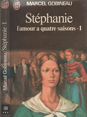 Bild des Verkufers fr Stphanie - L'amour  quatre saison - Tome 1 zum Verkauf von LiBooks