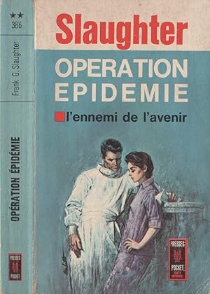 Opération épidémie