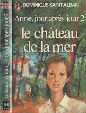 Immagine del venditore per Anne, jour aprs jour - Tome 2 - Le chteau de la mer venduto da LiBooks