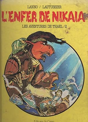 Bild des Verkufers fr L'enfer de Nikaia - les aventures de Thael - Volume 2 zum Verkauf von LiBooks