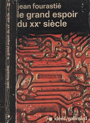 Imagen del vendedor de Le grand espoir du Xxe sicle a la venta por LiBooks