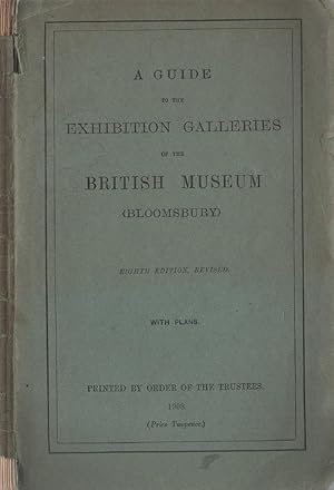 Imagen del vendedor de A Guide to the Exhibition Galleries of the British Museum (Bloomsbury) a la venta por LiBooks
