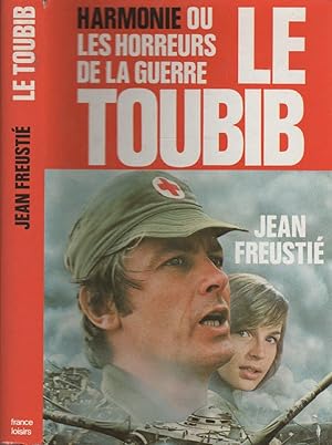 Seller image for Le Toubib - Harmonie ou les horreurs de la guerre for sale by LiBooks