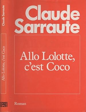 Seller image for Allo Lolotte, c'est Coco for sale by LiBooks