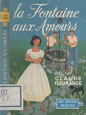 Seller image for La fontaine aux amours for sale by LiBooks
