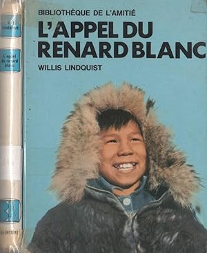 Seller image for L'appel du renard blanc for sale by LiBooks