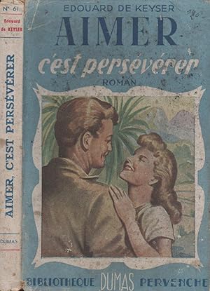 Seller image for Aimer c'est persvrer for sale by LiBooks