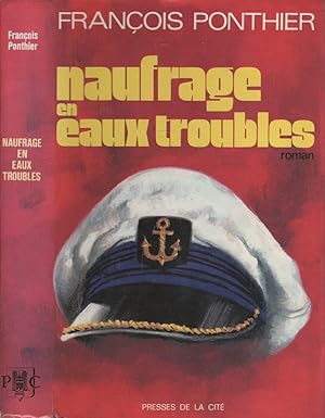 Naufrage en eaux troubles