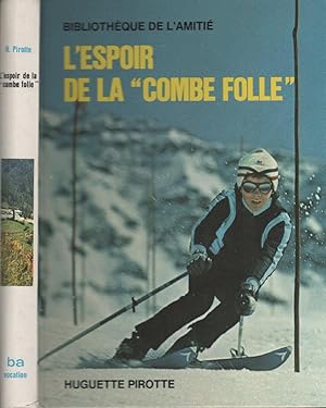 Seller image for L'espoir de la "combe folle" for sale by LiBooks