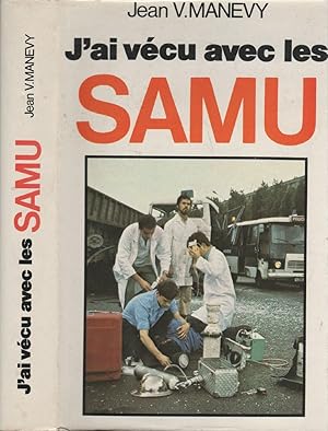 Seller image for J'ai vcu avec les SAMU for sale by LiBooks