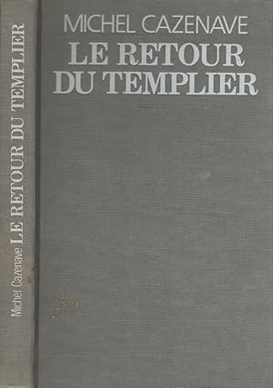 Image du vendeur pour Le retour du templier mis en vente par LiBooks