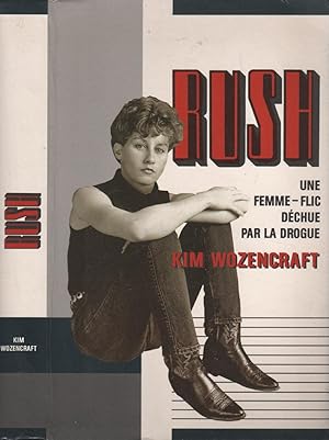 Imagen del vendedor de Rush - Une femme-flic dchue par la drogue a la venta por LiBooks