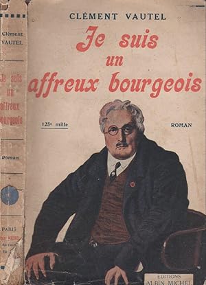Seller image for Je suis un affreux bourgeois for sale by LiBooks