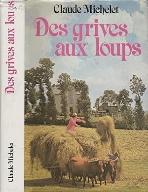 Image du vendeur pour Des grives aux loups mis en vente par LiBooks