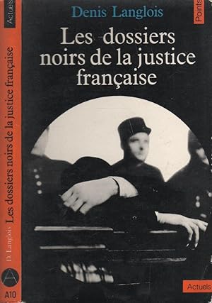 Imagen del vendedor de Les dossiers noirs de la justice franaise a la venta por LiBooks