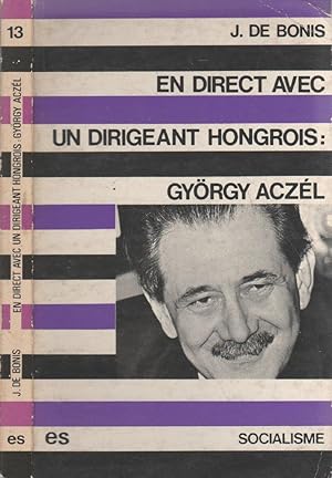 Imagen del vendedor de En direct avec un dirigeant hongrois : Gyrggy Aczl a la venta por LiBooks
