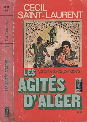Les agités d'Alger - Tome 2 - Promesses perdues