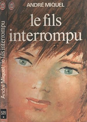 Seller image for Le fils interrompu for sale by LiBooks