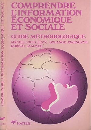 Image du vendeur pour Comprendre l'information conomique et sociale - Guide mthodologique mis en vente par LiBooks