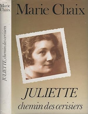 Image du vendeur pour Juliette : chemin des cerisiers mis en vente par LiBooks