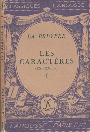 Bild des Verkufers fr Les caractres ou les moeurs de ce sicle (extraits) - Tome I zum Verkauf von LiBooks