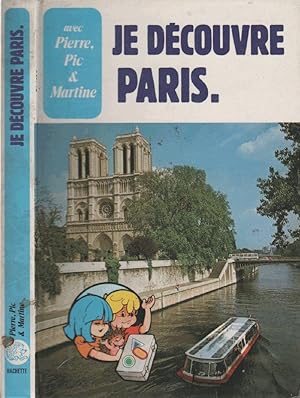 Immagine del venditore per Je dcouvre Paris avec Pierre Pic et Martine venduto da LiBooks